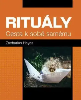 Romantická beletria Rituály - Zacharias Heyes