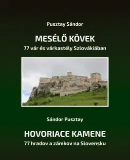 Historické pamiatky, hrady a zámky Mesélő kövek - Kolektív autorov