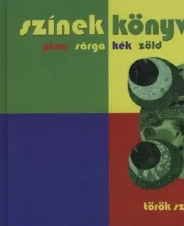 Pre deti a mládež - ostatné Színek könyve - Szilvia Torok