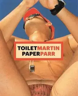 Fotografia ToiletMartin PaperParr Book - Kolektív autorov