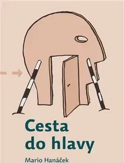 Česká beletria Cesta do hlavy - Mario Hanáček,Jan Samec