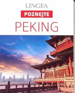 Ázia LINGEA CZ - Peking - Poznejte