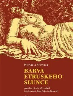 Novely, poviedky, antológie Barva etruského slunce - Michaela Krčmová