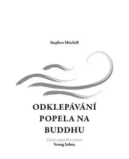 Buddhizmus Odklepávání popela na Buddhu - Stephen