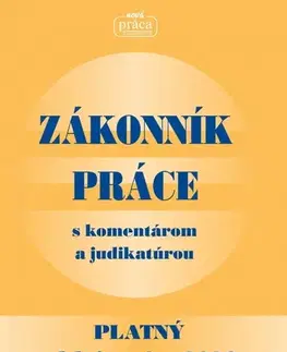 Pracovné právo Zákonník práce s komentárom a judikatúrou platný od 1. januára 2020 - Kolektív autorov