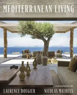 Architektúra Mediterranean Living - Laurence Dougier