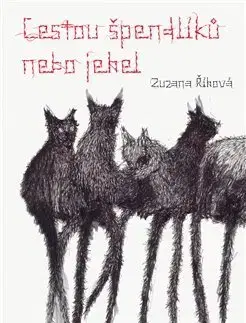 Česká beletria Cestou špendlíků nebo jehel - Zuzana Říhová