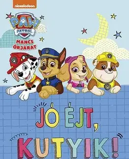 Rozprávky Mancs Őrjárat - Jó éjt, kutyik!