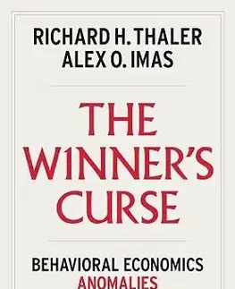 Manažment The Winners Curse - Richard H. Thaler,Alex O. Imas
