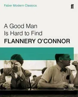 Cudzojazyčná literatúra Good Man is Hard to Find - Flannery O´Connorová