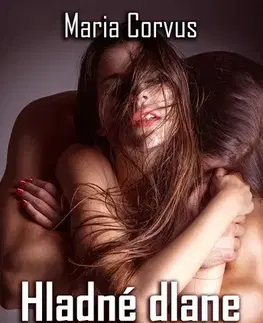 Romantická beletria Hladné dlane - Corvus Maria