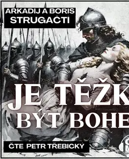 Sci-fi a fantasy Milovať a ctiť OZ Je těžké být bohem