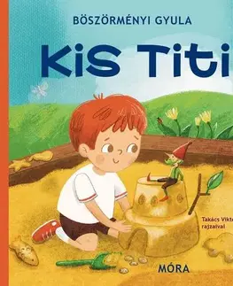 Rozprávky Kis Titi - Gyula Böszörményi