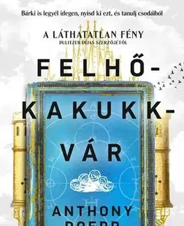 Svetová beletria Felhőkakukkvár - Anthony Doerr