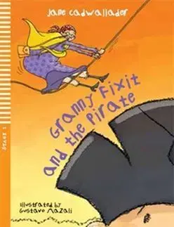Cudzojazyčná literatúra Granny Fixit and The Pirate ELI 1 + CD - Jane Cadwallader