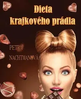 Romantická beletria Dieta krajkového prádla - Petra Nachtmanová