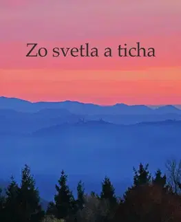 Duchovný rozvoj Zo svetla a ticha - Zuzana Lobotková