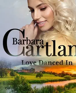 Romantická beletria Saga Egmont Love Danced In (Barbara Cartland's Pink Collection 159) (EN)