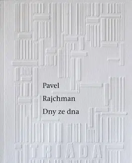 Poézia Dny ze dna - Pavel Rajchman