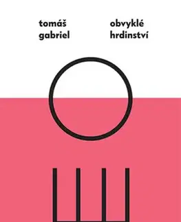 Poézia - antológie Obvyklé hrdinství - Gabriel Tomáš