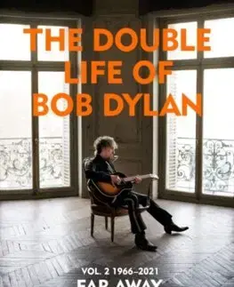 Film, hudba The Double Life of Bob Dylan Volume 2: 1966-2021 - Clinton Heylin