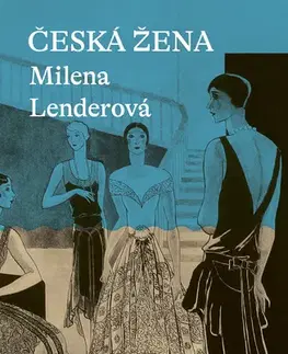 Česká beletria Česká žena - Milena Lenderová