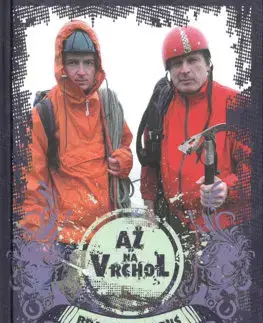 Turistika, horolezectvo Až na vrchol - Branislav Jobus