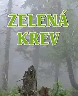 Poľovníctvo Zelená krev - Ota Bouzek