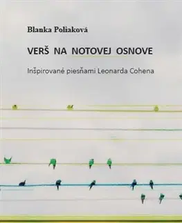 Slovenská poézia Verš na notovej osnove - Blanka Poliaková