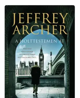 Detektívky, trilery, horory A holttestemen át - Jeffrey Archer