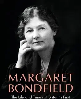 Biografie - Životopisy Margaret Bondfield - Nan Sloane