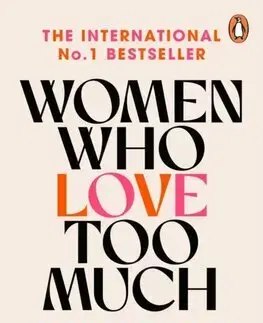 Partnerstvo Women Who Love Too Much - Robin Norwoodová