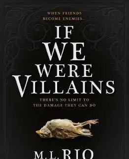Cudzojazyčná literatúra If We Were Villains - M. L. Rio
