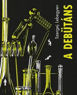 Svetová beletria A Debütáns - Sergej Lebeděv,Andras Soproni