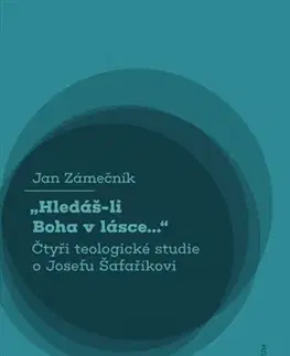 Filozofia Hledáš-li Boha v lásce... - Jan Zámečník