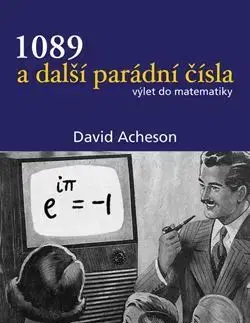 Matematika, logika 1089 a další parádní čísla, 2. vydání - David Acheson
