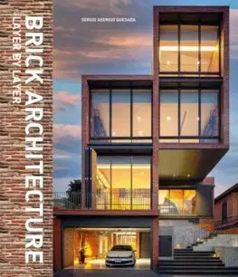 Architektúra Brick Architecture - Sergio Asensio Quesada