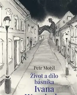 Literatúra Život a dílo básníka Ivana Wernische - Petr Motýl