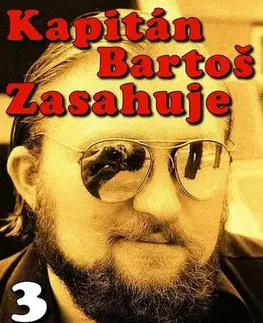 Detektívky, trilery, horory Kapitán Bartoš Zasahuje 3 - Hana Militká