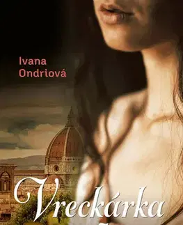 Historické romány Vreckárka z Florencie - Ivana Ondriová