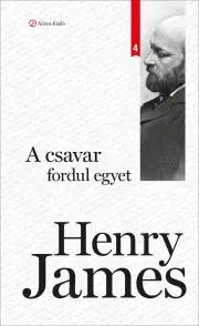Detektívky, trilery, horory A csavar fordul egyet - Henry James