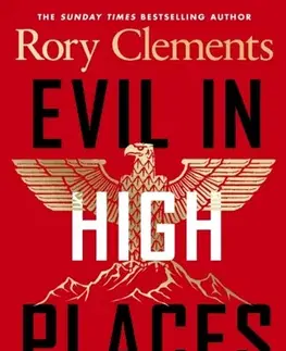Detektívky, trilery, horory Evil in High Places - Rory Clements