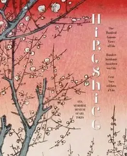 Umenie - ostatné Hiroshige. One Hundred Famous Views of Edo - Melanie Trede,Lorenz Bichler