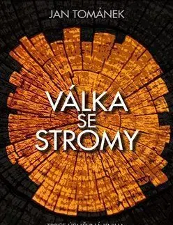 Česká beletria Válka se stromy - Jan Tománek