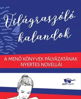 Dobrodružstvo, napätie, western Világraszóló kalandok - Kertész Edina (szerk.)