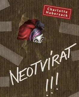 Pre deti a mládež - ostatné Neotvírat! Saje! - Charlotte Habersack