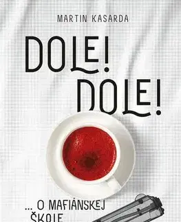 Slovenská beletria Dole! Dole! - Martin Kasarda