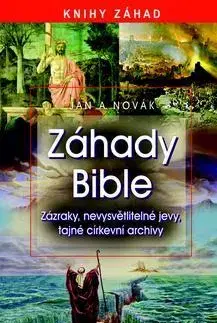 Kresťanstvo Záhady bible - Jan A. Novák