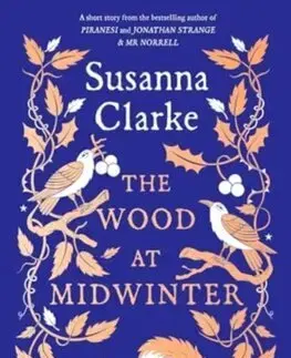 Sci-fi a fantasy The Wood at Midwinter - Susanna Clarke,Victoria Sawdon