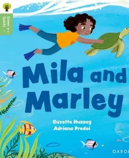 Príprava do školy, pracovné zošity Oxford Reading Tree Green Sparks: Level 5: Mila and Marley - Suzette Hussey